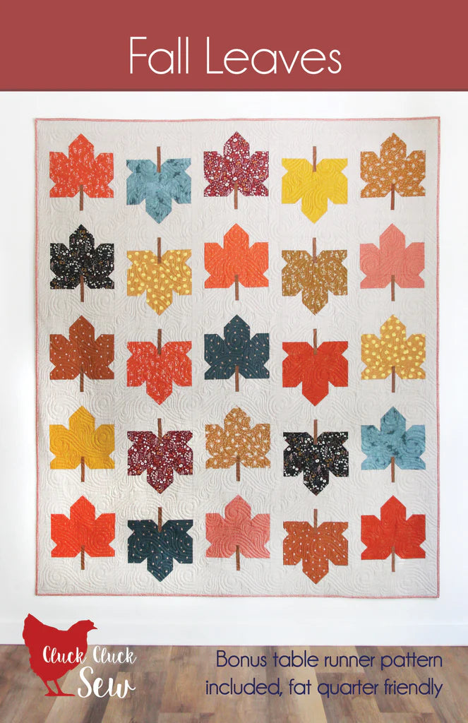 Fall Leaves - Quilt pattern from Cluck Cluck Sew