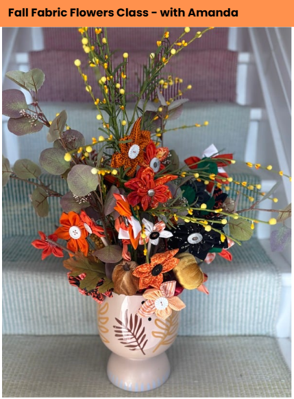 In-Store ~ Fall Fabric Flowers Class